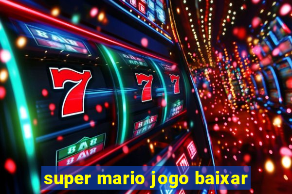 super mario jogo baixar